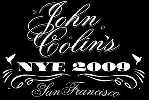 NYE 2009 BASH at John Colins!