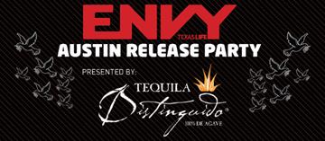 Envy Magazine ‘Austin Edition’ Release Party  Special Guest...