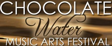 Chocolate Water Music Arts Festival