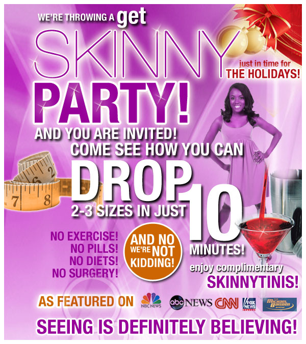 get skinny party!