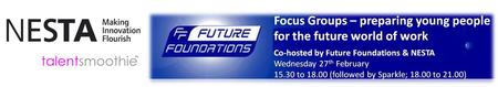 Focus Groups - Preparing young people for the future world...