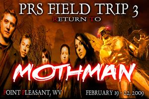FIELD TRIP #3 - RETURN TO MOTHMAN