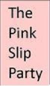 The Pink Slip Party Toronto