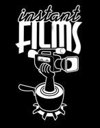 Instant Films 25 - 5/4/08 - DOORS 7PM / SCREENING 8PM