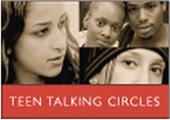 Teen Talking Circle: A Facilitator's Training  November...