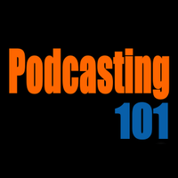Podcasting 101 Webinar 7-10pm EDT