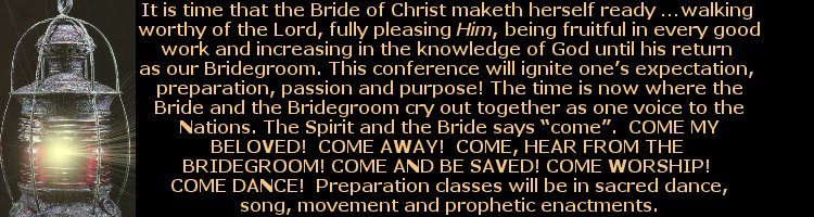 The Spirit & The Bride Prophetic Dance Worship Conference