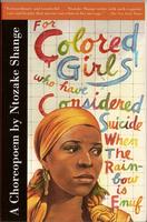 EARLY WEEK SPECIAL - for colored girls who have considered...