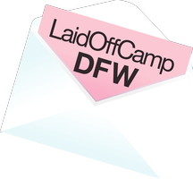 LaidOffCamp Dallas/ Ft. Worth