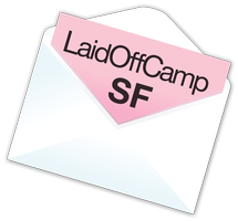 LaidOffCamp San Francisco