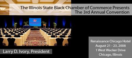 Illinois State Black Chamber of Commerce 3rd Annual State...