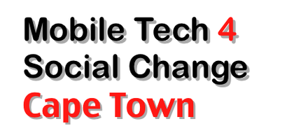 Mobile Tech 4 Social Change Cape Town
