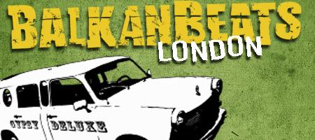 Balkanbeats London 25th of April