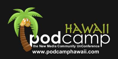 PodCamp + WordCamp Hawaii