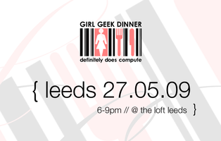LSx: Girl Geek Dinner {May}